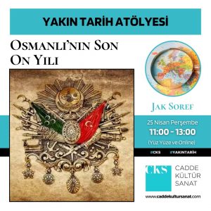 Osmanlı’nın Son On Yılı